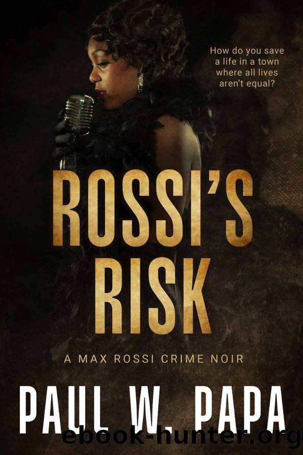 Rossiâs Risk: A Max Rossi Crime Noir by Papa Paul W
