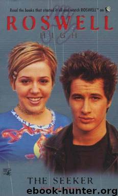 Roswell High:The Seeker by Melinda Metz