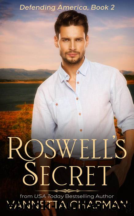 Roswell's Secret: Defending America, #2 by Vannetta Chapman
