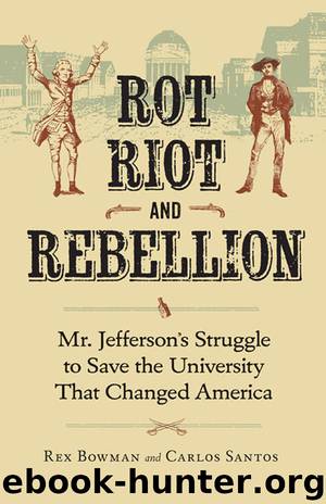 Rot, Riot, and Rebellion by Rex Bowman