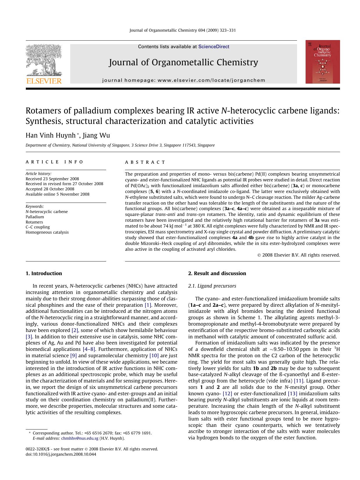Rotamers of palladium complexes bearing IR active N-heterocyclic carbene ligands: Synthesis, structural characterization and catalytic activities by Han Vinh Huynh; Jiang Wu