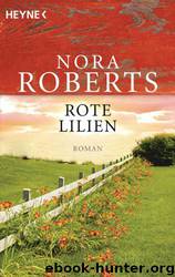 Rote Lilien by Nora Roberts