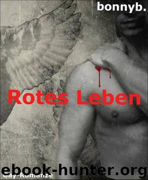 Rotes Leben (German Edition) by Bonnyb
