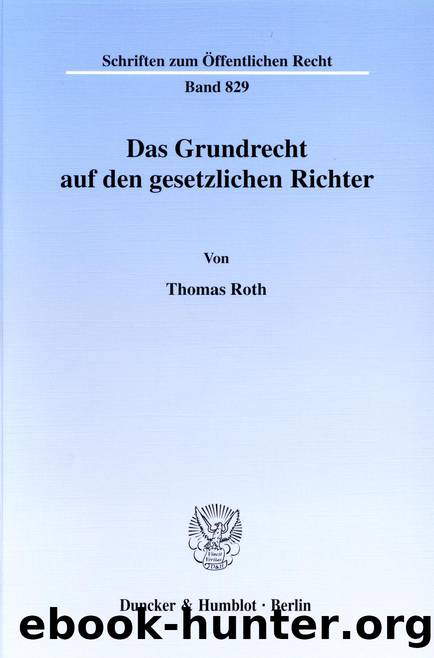 Roth by Das Grundrecht auf den gesetzlichen Richter (9783428501847)