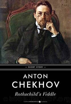 Rothschild's Fiddle by Anton Chekhov