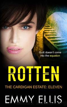 Rotten (The Cardigan Estate Book 11) by Emmy Ellis