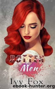Rotten Men (A Rotten Love Duet Book 2) by Ivy Fox