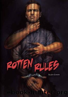 Rotten Rules by Ellen Chain
