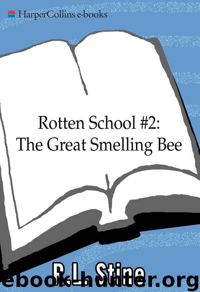 Rotten School #2: The Great Smelling Bee by R. L. Stine