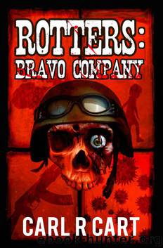 Rotters: Bravo Company by Cart Carl R