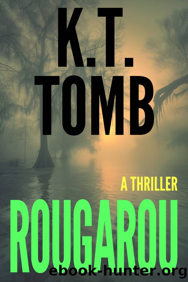 Rougarou: A Werewolf Thriller by K.T. Tomb