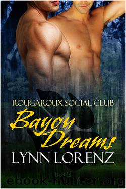 Rougaroux Social Club: Bayou Dreams by Lynn Lorenz
