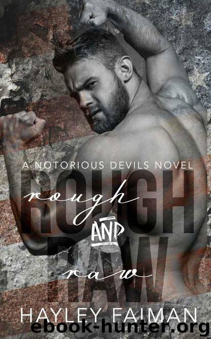 Rough & Raw (Notorious Devils Book 2) by Hayley Faiman