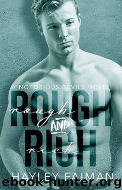Rough & Rich (Notorious Devils Book 6) by Hayley Faiman