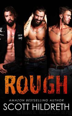Rough (Filthy F*ckers MC #2) by Scott Hildreth