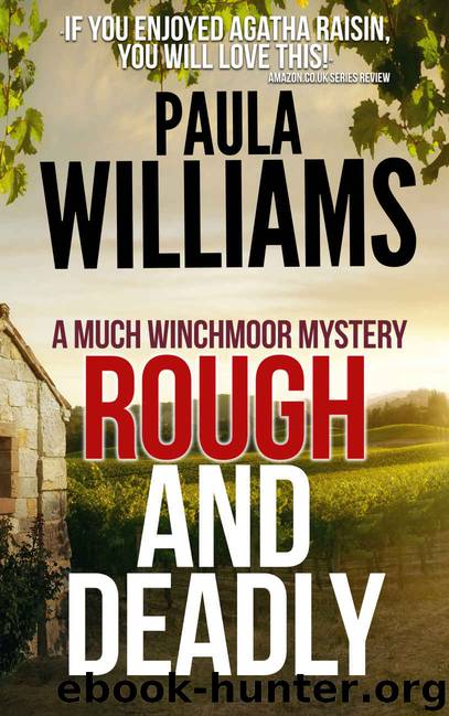 Rough And Deadly (A Much Winchmoor Mystery Book 2) by Paula Williams