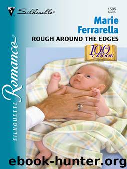 Rough Around the Edges by Marie Ferrarella