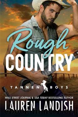 Rough Country (Tannen Boys Book 3) by Lauren Landish