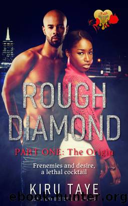 Rough Diamond by Kiru Taye