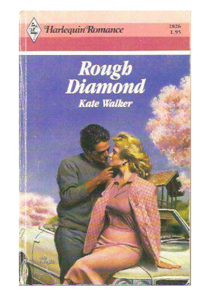 Rough Diamond by Walker Kate