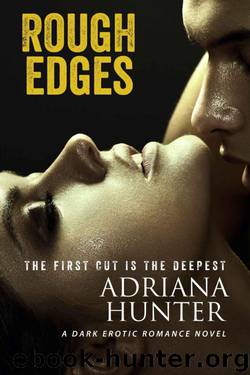 Rough Edges by Adriana Hunter