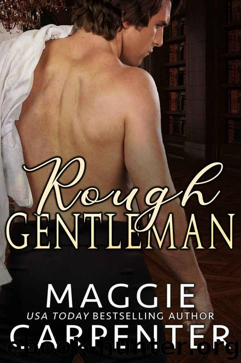 Rough Gentleman by Carpenter Maggie