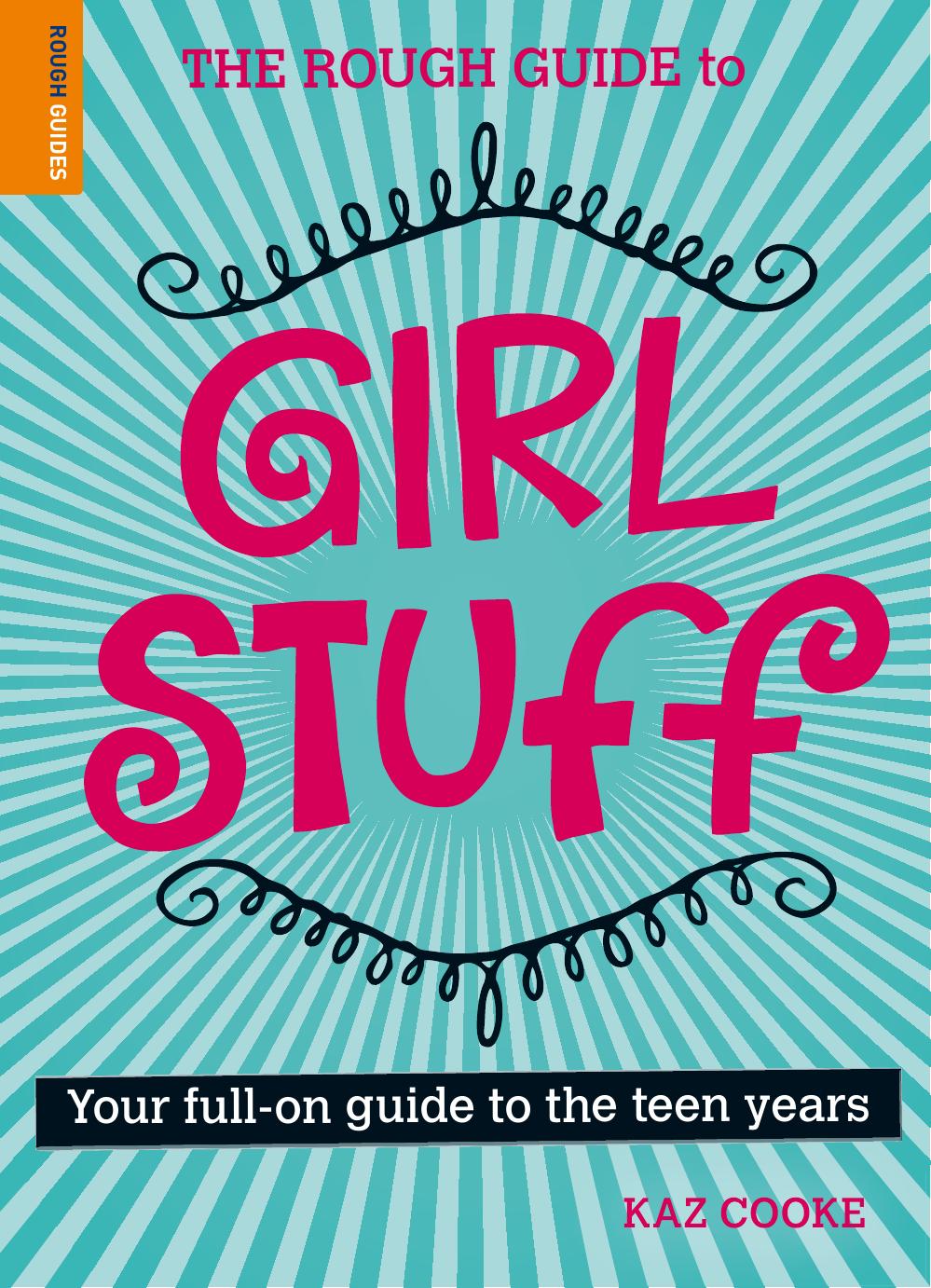 Rough Guide to Girl Stuff by Kaz Cooke