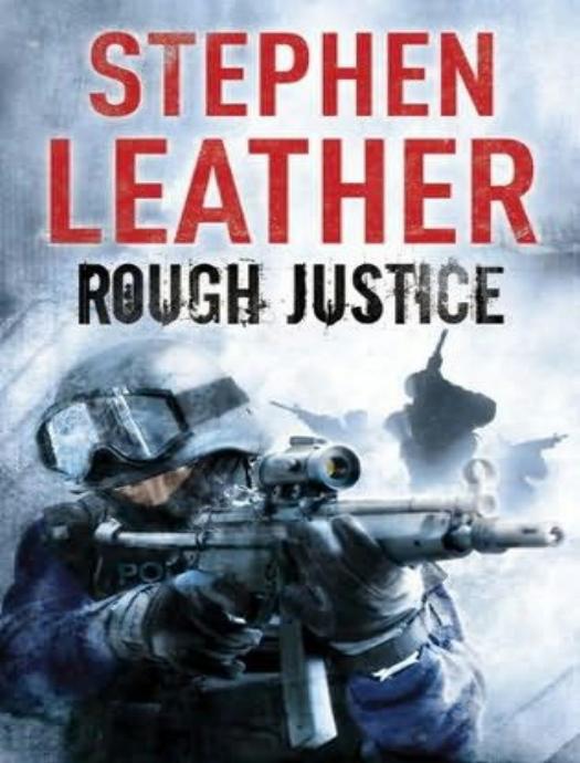 Rough Justice (A Dan Shepherd Mystery) by Stephen Leather