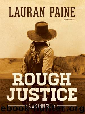 Rough Justice by Lauran Paine