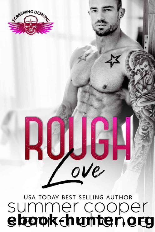 Rough Love: Screaming Demons MC Book 9 by Cooper Summer & Chance Sienna