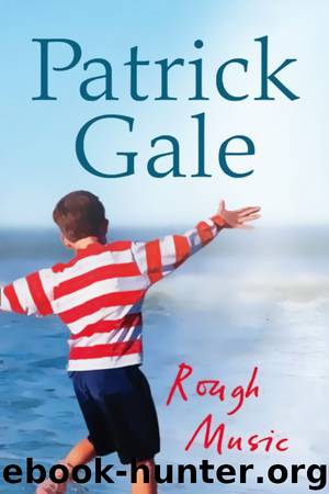 Rough Music by Patrick Gale