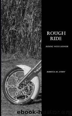 Rough Ride (Riding with Honor) by Avery Rebecca