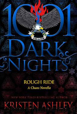 Rough Ride: A Chaos Novella by Kristen Ashley