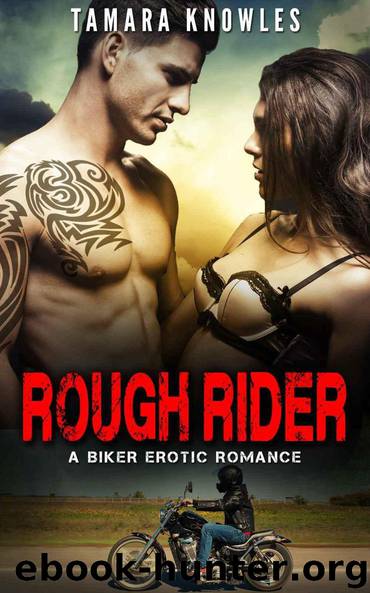 Rough Rider by Tamara Knowles