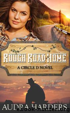 Rough Road Home (The Circle D series) by Harders Audra