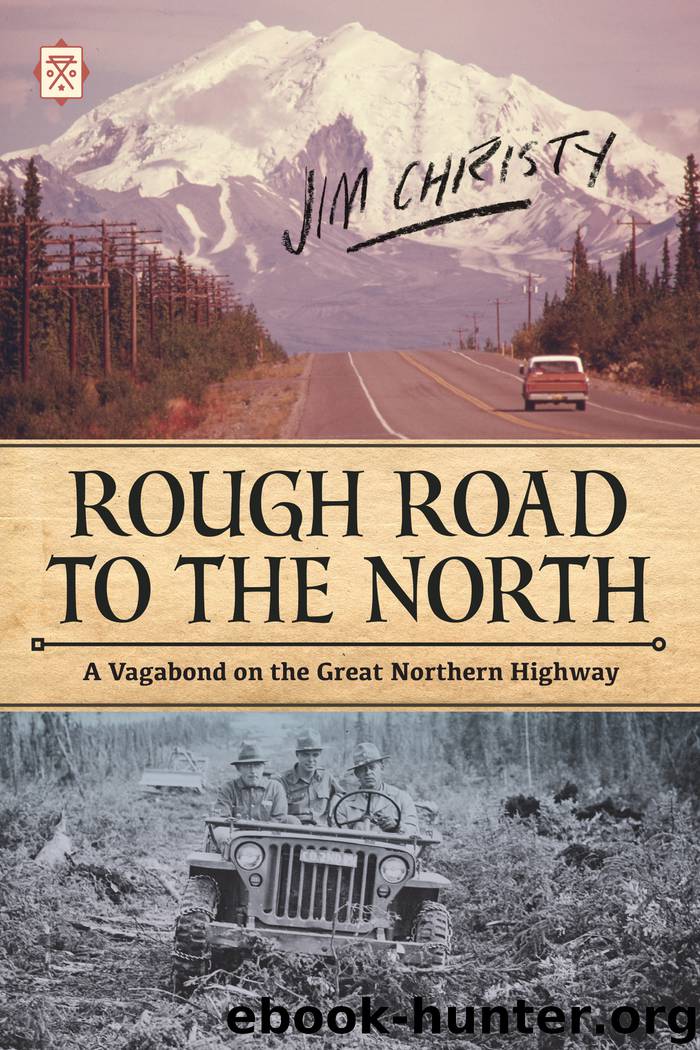Rough Road to the North by Jim Christy