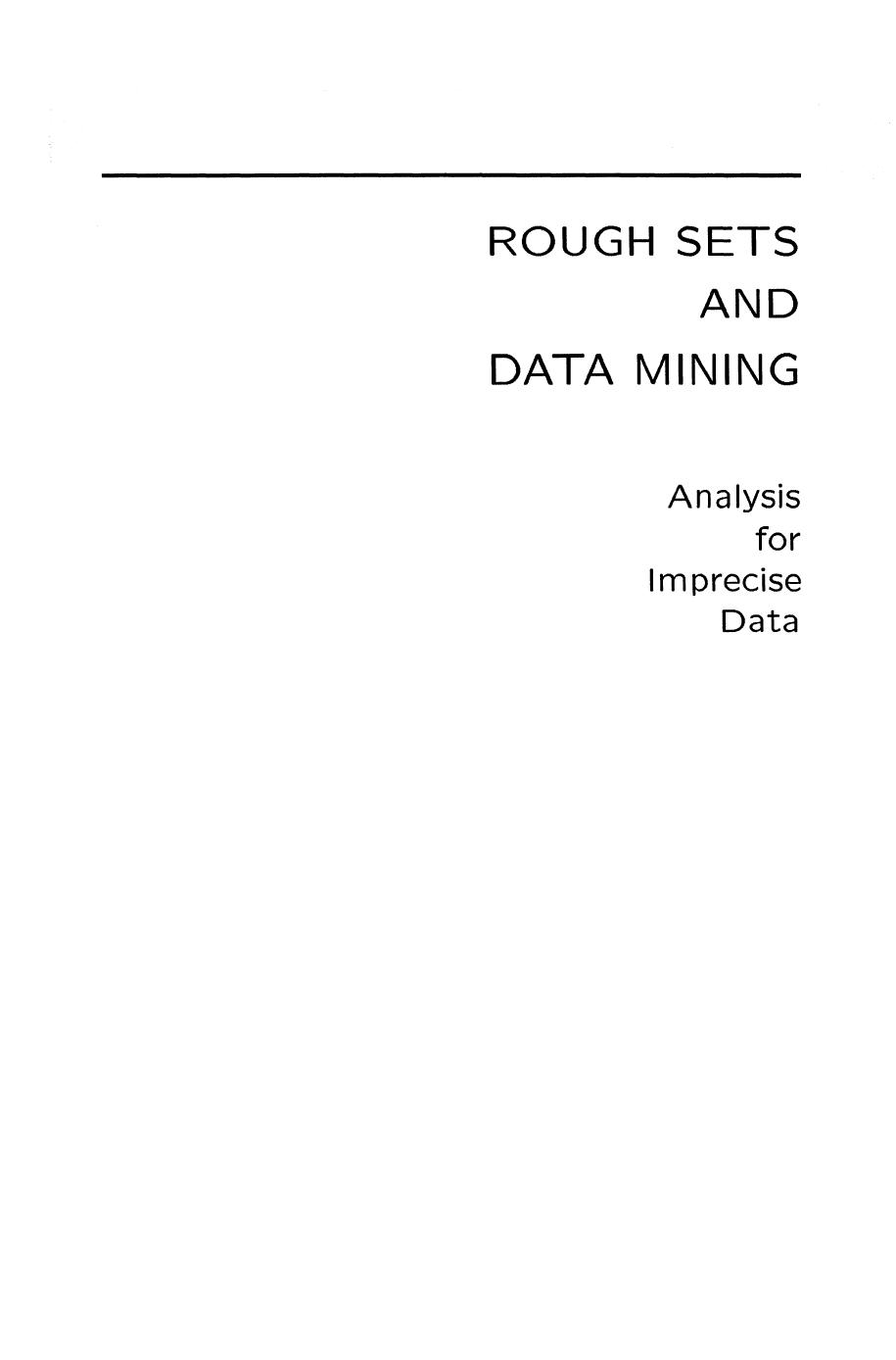 Rough Sets and Data Mining: Analysis of Imprecise Data by T. Y. Lin N. Cercone (auth.)