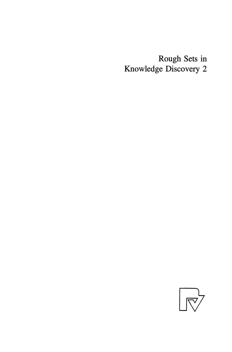 Rough Sets in Knowledge Discovery 2: Applications, Case Studies and Software Systems by unknow
