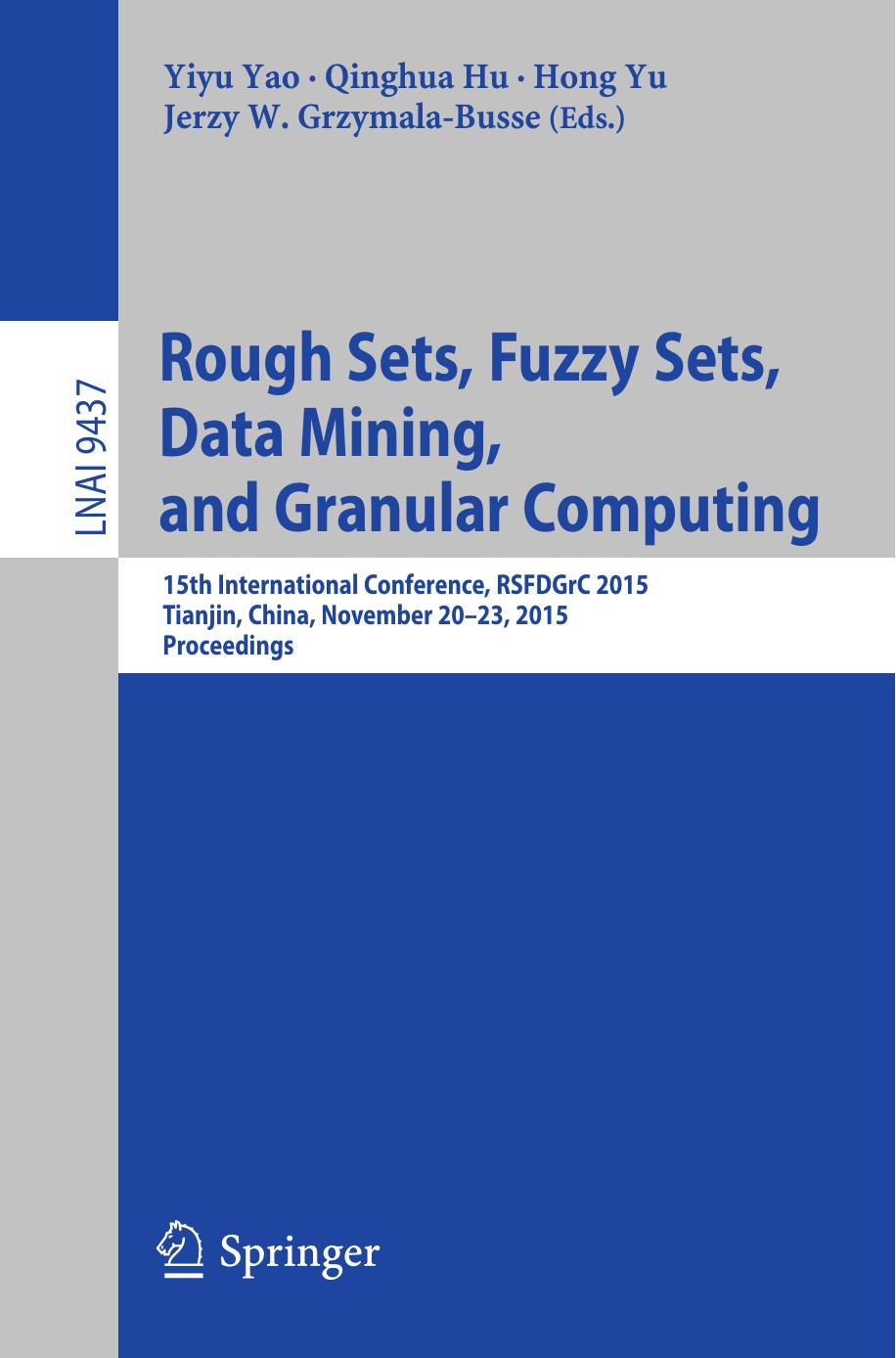 Rough Sets, Fuzzy Sets, Data Mining, and Granular Computing by Unknow
