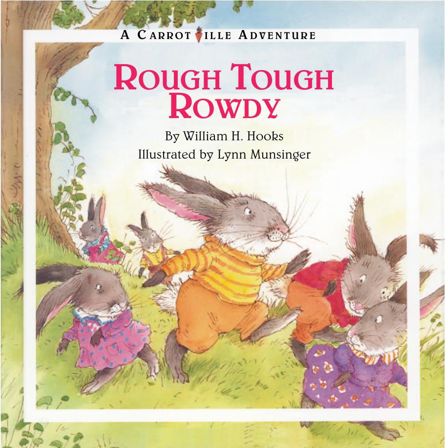 Rough Tough Rowdy (Karrotville) by William H. Hooks