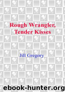 Rough Wrangler, Tender Kisses by Jill Gregory