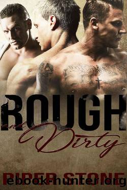 Rough and Dirty: A Dark Romance by Piper Stone