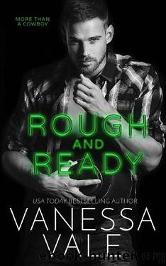 Rough and Ready (More Than A Cowboy Book 2) by Vanessa Vale