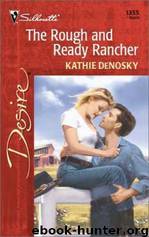 Rough and Ready Rancher by Kathie Denosky