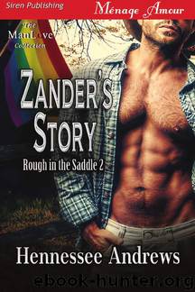 Rough in the Saddle 02 - Zander's Story by Hennessee Andrews