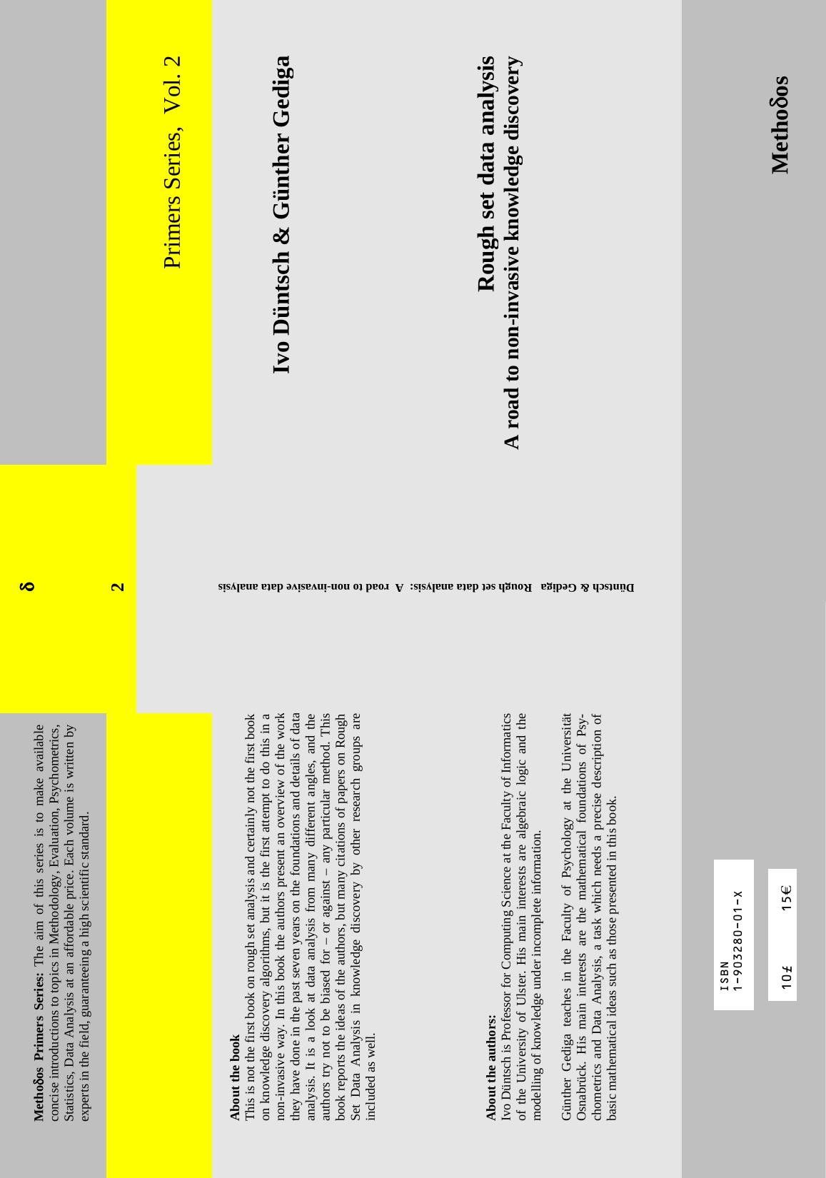 Rough set data analysis: A road to non-invasive knowledge discovery by Ivo Duntsch Gunther Gediga