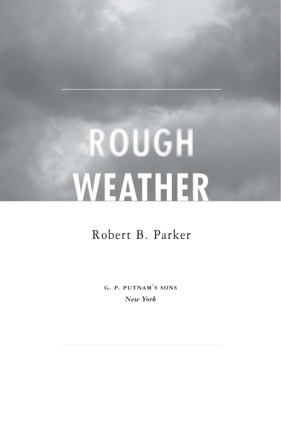 Rough weather by Robert B Parker
