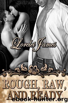 Rough, Raw and Ready by Lorelei James
