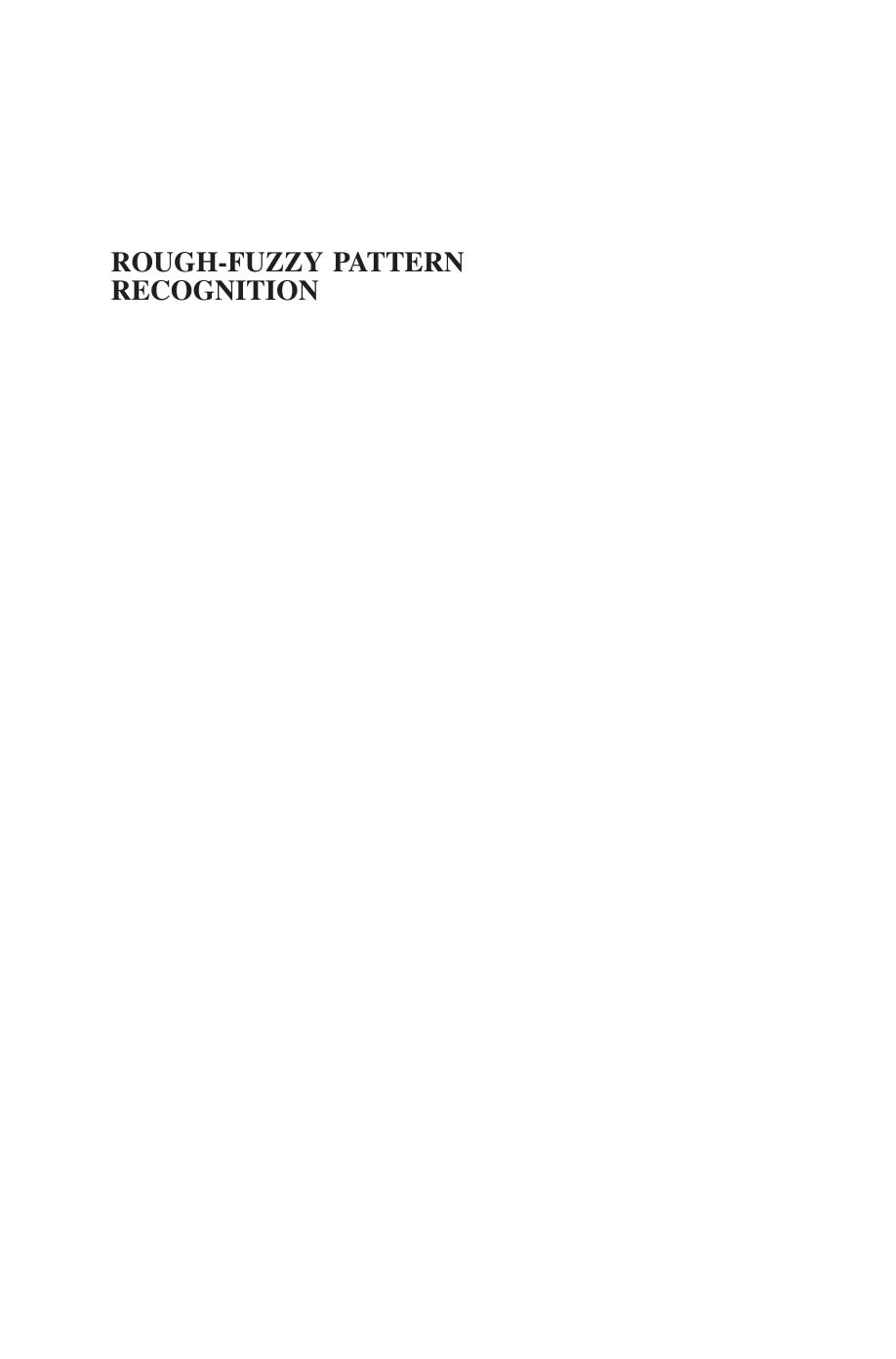 Rough-Fuzzy Pattern Recognition: Applications in Bioinformatics and Medical Imaging by Pradipta Maji Sankar K. Pal(auth.) Yi Pan Albert Y. Zomaya(eds.)