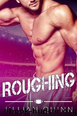 Roughing by Jillian Quinn